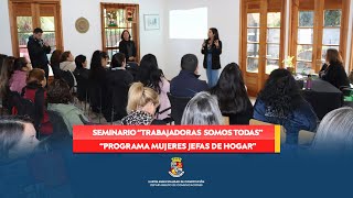 SEMINARIO quotTRABAJADORA SOMOS TODASquot [upl. by Aneeuqahs851]