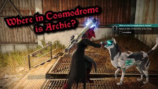 Where in Cosmodrome is Archie Full guided [upl. by Rome]