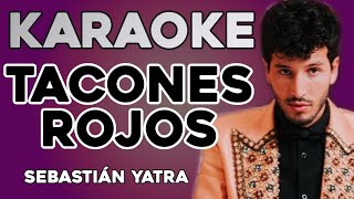 KARAOKE Sebastián Yatra  Tacones Rojos [upl. by Wawro]