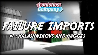 Logistics Company  Failure Imports Chapter 1 [upl. by Schweiker]