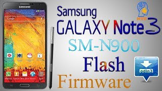 Samsung Galaxy Note3 Flashamp Firmware SMN900 2018 [upl. by Jacinta]