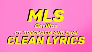 MLS Gorillaz CLEAN Lyric Video FT JPEGMAFIA and Chai [upl. by Okajima484]