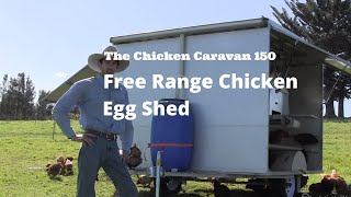 The Chicken Caravan 150  free range chicken egg shed [upl. by Arlo]