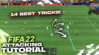 14 BEST ATTACKING TIPS TO QUICKLY IMPROVE IN FIFA 22 [upl. by Ayra631]