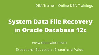 System Data File Recovery in Oracle Database 12c [upl. by Doty296]