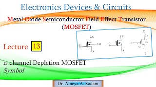 Lect 13 nChannel Depletion MOSFET Symbol [upl. by Zoes]