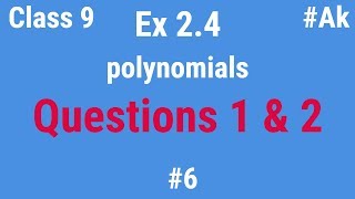 6 Ex 24 class 9 Q1 Q2 Maths chapter 2 Polynomials in Hindi By Akstudy 1024 [upl. by Ahsinelg]