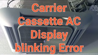 Carrier Cassette AC Error Display blinking information step by step video airconditioning [upl. by Amorete]