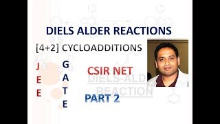 Part 2 Diels Alder reactionCycloaddition for CSIR NETGATEIIT JAM [upl. by Olfe]