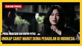 Film Sang Pengadil Menguak Hukum di Indonesia Yang Tumpul Keatas Tajam Kebawah [upl. by Aloeda]