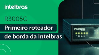 Conheça o Roteador VPN R3005G [upl. by Ttenaej]