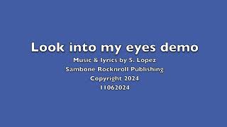 Look into my eyes demo 11062024 Sambone [upl. by Queridas]