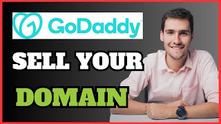 How to Sell Your Domain on GoDaddy 2024 [upl. by Oravla]