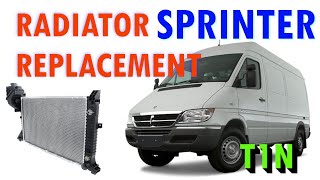 Sprinter Van Radiator Replacement amp Fix Leak Repair Coolant Hose 20012006 T1N [upl. by Brooks984]