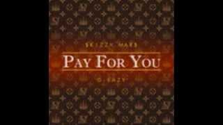 Skizzy Mars  Pay For You Ft GEazy and Devon Baldwin [upl. by Aihsilef]