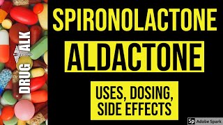 Spironolactone Aldactone  Uses Dosing Side Effects [upl. by Inanak]