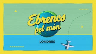 🌍 Ebrencs pel Món 19 ▶ Londres [upl. by Annazor]