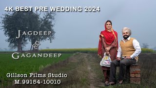 4K BEST PRE WEDDING 2024 JAGDEEP amp GAGANDEEP  GILLSONFILM STUDIO CHANANWAL 919915410010 [upl. by Nabila]