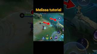 Melissa tutorial shorts mlbb mobilelegends [upl. by Jc]