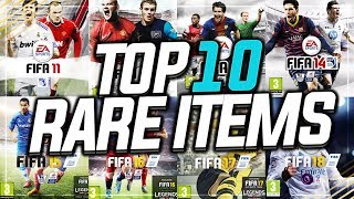 TOP 10 RAREST ITEMS IN FIFA HISTORY [upl. by Aros]