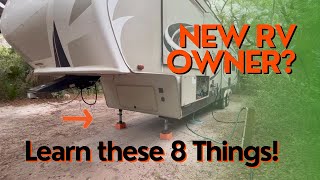 Beginner RV Tips 8 Things Every RV Owner Should Know about Their RV [upl. by Ennovehc985]