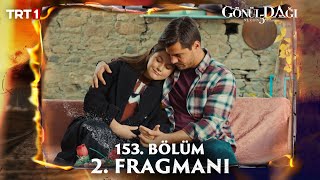 Gönül Dağı 153 Bölüm 2 Fragmanı trt1 [upl. by Utir896]