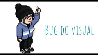 Bug do Visual  HABBO [upl. by Nine]