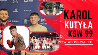 PRACUJE W NIEMCZECH STOCZYŁ TWARDĄ WALKĘ NA KSW 99 KAROL KUTYŁA Z RADOMIA CHCE WALKI U SIEBIE [upl. by Ahsennek40]