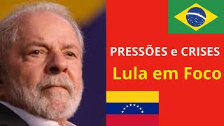 O Dilema de Lula  Pressões Internacionais e a Crise Politica Venezuelana [upl. by O'Grady515]