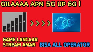 APN 5G UP 6G MENGGILAAAAA  APN SETTING FOR ANDROID [upl. by Llemart677]