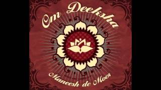 Maneesh de Moor  07  Om Bhagavan  Om Deeksha [upl. by Reivaxe]