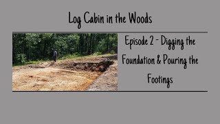 Episode 2 Digging Foundation amp Footings [upl. by Sheffie652]