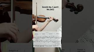 Sevcik Op1 Part 126 半分脳トレみたいで難しい violin バイオリン [upl. by Hotchkiss423]