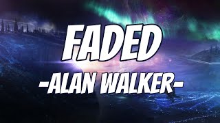 Alan Walker  Faded Lyrics [upl. by Dowling]