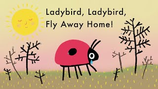 Ladybird Ladybird Fly Away Home  Nursery Rhyme [upl. by Scoville]