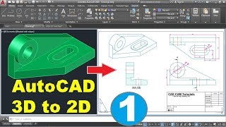 AutoCAD 3D to 2D Conversion Tutorial  Part 1 of 2 [upl. by Milissa]