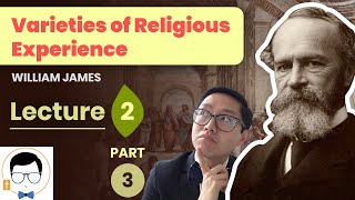 William James – Varieties of Religious Experience Lecture 2 Part 3 [upl. by Norven]