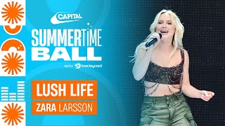 Zara Larsson  Lush Life Live at Capitals Summertime Ball 2023  Capital [upl. by Etti291]