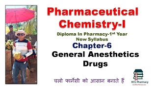 GENERAL ANESTHETICS  Chapter6  Pharmaceutical ChemistryI for DPharm 1st Year New syllabus [upl. by Sucrad]