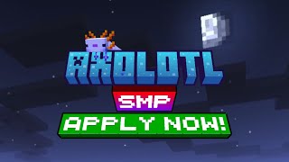 Axolotl SMP Applications Open Today [upl. by Alec]