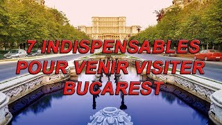 Les 7 choses à savoir avant de venir à Bucarest  Roumanie N°1 [upl. by Pip153]