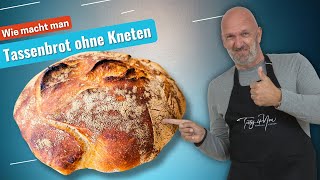 4 Zutaten und eine Tasse  Brot backen ohne Kneten so einfach [upl. by Inavoig188]