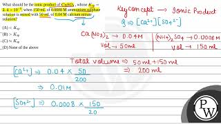 What should be the ionic product of CaSO4  whose Ksp 24 105 when 150 mL of 00008 M am [upl. by Colene]