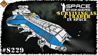 Starting The Upgrade Space Engineers Surviving As A Trader In Space S2E29 [upl. by Anabahs741]