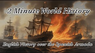 2 min World History 88 The Battle of Gravelines Against the Spanish Armada [upl. by Eugen]