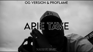 OG Version amp Proflame  Apie Tave  NAURIUX REMIX [upl. by Lohman]