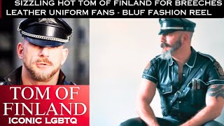 🔥Sizzling Tom of Finland Art Gay Illustrations Breeches Leather Uniform Fans BLUF amp Fashion Montage [upl. by Arihsak]