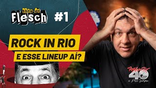 SHOW DO FLESCH 1 – Rock in Rio Guns Coldplay e Queen ou Shawn Mendes Travis Scott e Katy Perry [upl. by Bluefield]