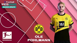 O POHLMANN facestats Borussia Dortmund How to create in PES 2021 [upl. by Firman639]