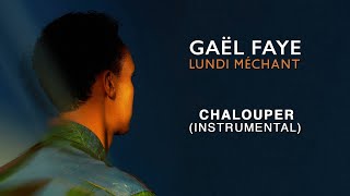 Gaël Faye  Chalouper Instrumental [upl. by Emlyn645]